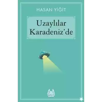 Uzaylılar Karadenizde