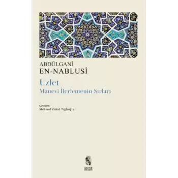 Uzlet - Manevi İlerlemenin Sırları