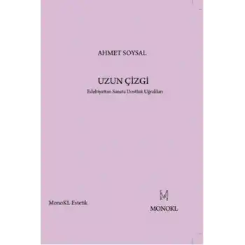 Uzun Çizgi  Edebiyattan Sanata Dostluk Uğrakları
