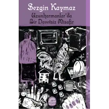 Uzunharmanlarda Bir Davetsiz Misafir