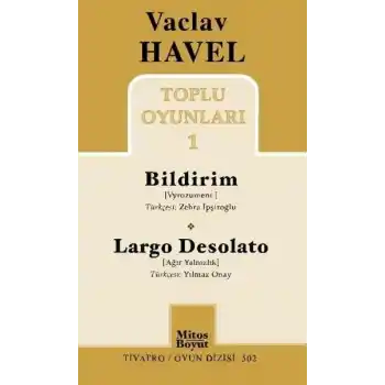 Vaclav Havel Toplu Oyunları 1 / Bildirim-Largo Desolato