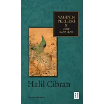 Vadinin Perileri & Kırık Kanatlar