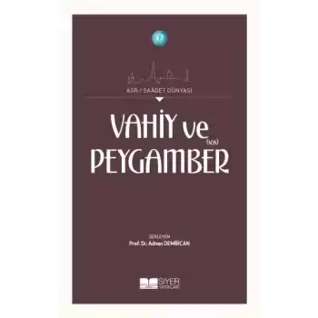Vahiy ve Peygamber (SAS)