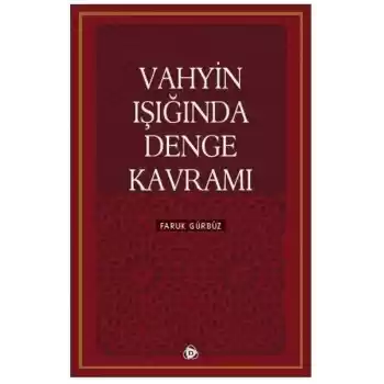 Vahyin Işığında Denge Kavramı