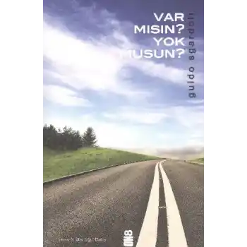 Var Mısın? Yok Musun?
