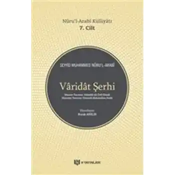 Varidat Şerhi - Nurul-Arabi Külliyatı 7. Cilt