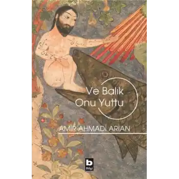 Ve Balık Onu Yuttu