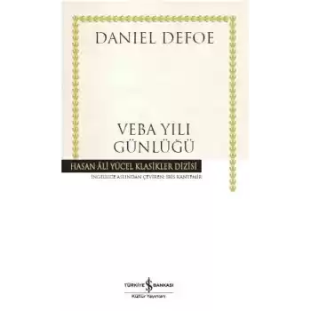 Veba Yılı Günlüğü - Hasan Ali Yücel Klasikleri (Ciltli)