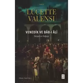 Venedik ve Bâb-ı Âli