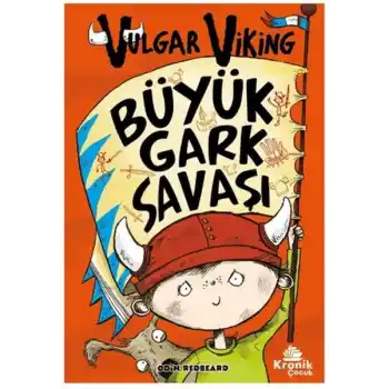Vulgar Viking 6 Büyük Gark Savaşı