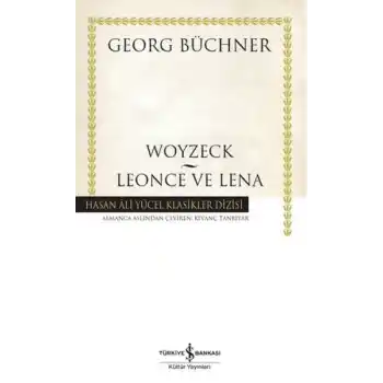 Woyzeck - Leonce ve Lena -  Hasan Ali Yücel Klasikleri (Ciltli)