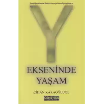 Y Ekseninde Yaşam