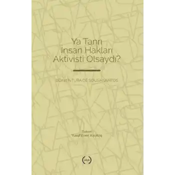 Ya Tanrı İnsan Hakları Aktivisti Olsaydı?