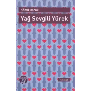 Yağ Sevgili Yürek