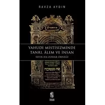 Yahudi Mistisizminde Tanrı, Âlem ve İnsan