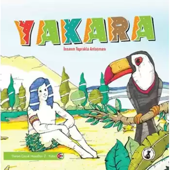 Yakara - İnsanın Toprakla Mücadelesi