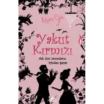 Yakut Kırmızı (Ciltli)  Aşk Tüm Zamanların İçinden Geçer