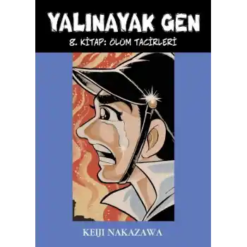 Yalınayak Gen 8. Kitap - Ölüm Tacirleri