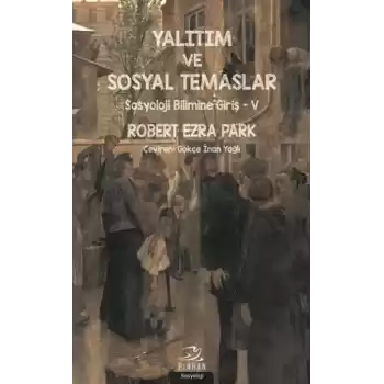 Yalıtım ve Sosyal Temaslar - Sosyoloji Bilimine Giriş 5