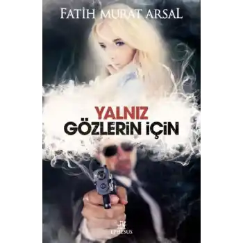 Yalnız Gözlerin İçin (Ciltli)