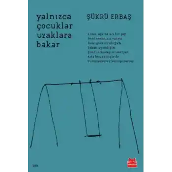 Yalnızca Çocuklar Uzaklara Bakar