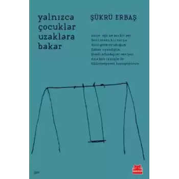 Yalnızca Çocuklar Uzaklara Bakar
