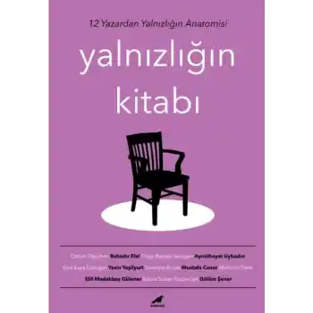 Yalnızlığın Kitabı - 12 Yazardan Yalnızlığın Anatomisi