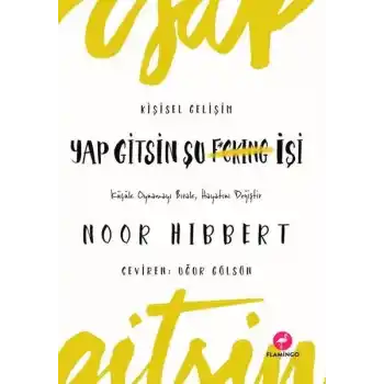 Yap Gitsin Şu İşi