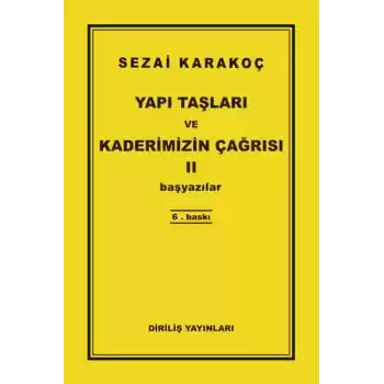 Yapı Taşları ve Kaderimizin Çağrısı 2