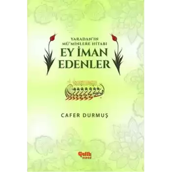 Yaradanın Müminlere Hitabı Ey İman Edenler