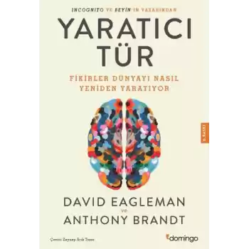 Yaratıcı Tür - Fikirler Dünyayı Nasıl Yeniden Yaratıyor