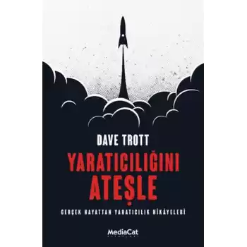 Yaratıcılığını Ateşle