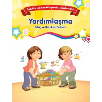 Yardımlaşma - Bilinç ve Karakter Gelişimi