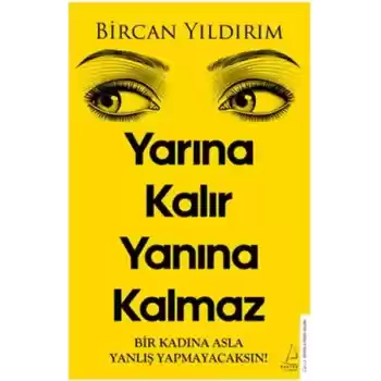 Yarına Kalır Yanına Kalmaz