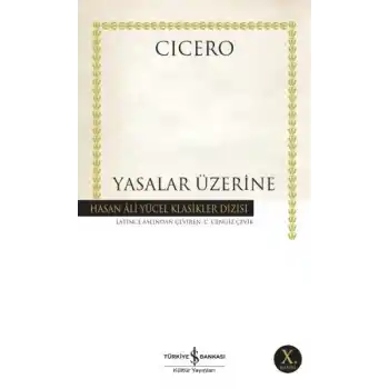 Yasalar Üzerine - Hasan Ali Yücel Klasikleri