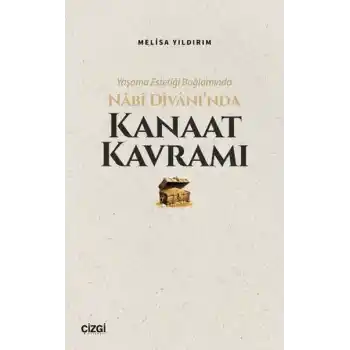 Yaşama Estetiği Bağlamında Nabi Divan’ında Kanaat Kavramı
