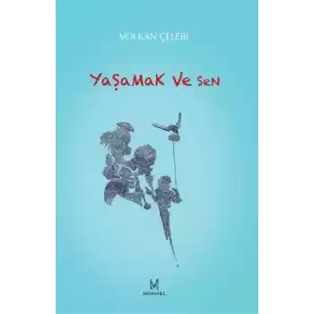 Yaşamak ve Sen