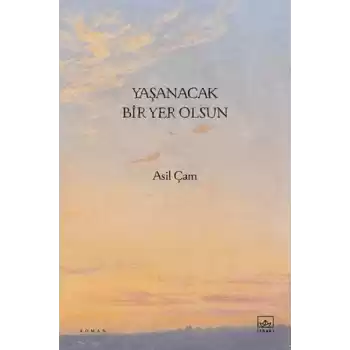 Yaşanacak Bir Yer Olsun