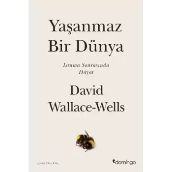 Yaşanmaz Bir Dünya - Isınma Sonrasında Hayat
