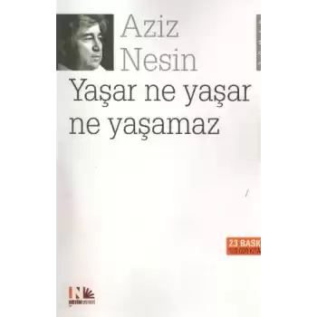Yaşar Ne Yaşar Ne Yaşamaz