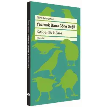 Yazmak Bana Göre Değil