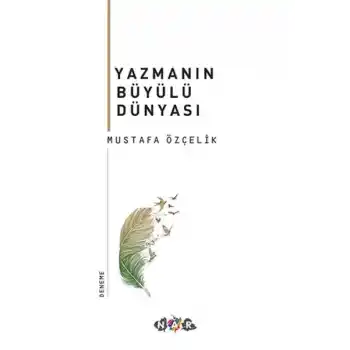 Yazmanın Büyülü Dünyası
