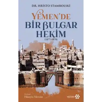 Yemende Bir Bulgar Hekim