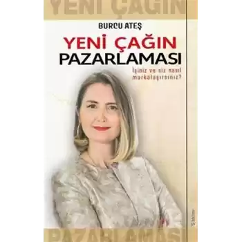 Yeni Çağın Pazarlaması