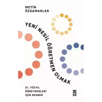 Yeni Nesil Öğretmen Olmak