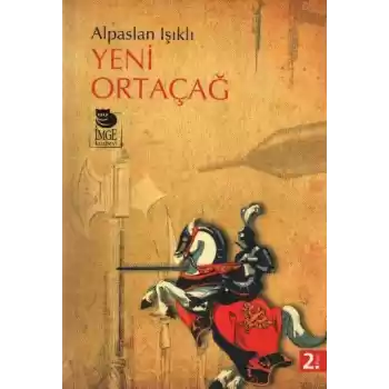 Yeni Ortaçağ (Alpaslan Işıklı)