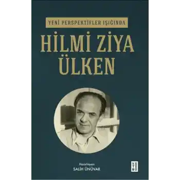 Yeni Perspektifler Işığında Hilmi Ziya Ülken