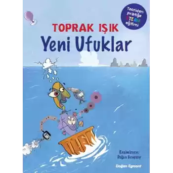 Yeni Ufuklar - Teoriden Pratiğe STEAM Eğitimi