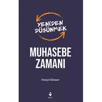 Yeniden Düşünmek Muhasebe Zamanı