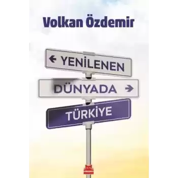 Yenilenen Dünyada Türkiye